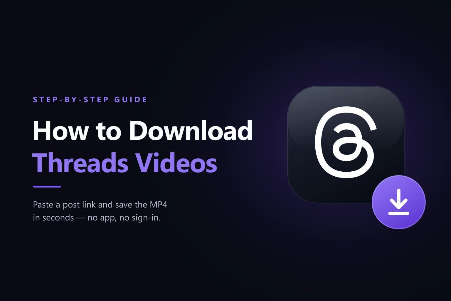 Threads video download guide title card: the Threads Downloader app tile with a download badge beside the heading How to Download Threads Videos