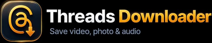 Threads Downloader — Save video, photo & audio