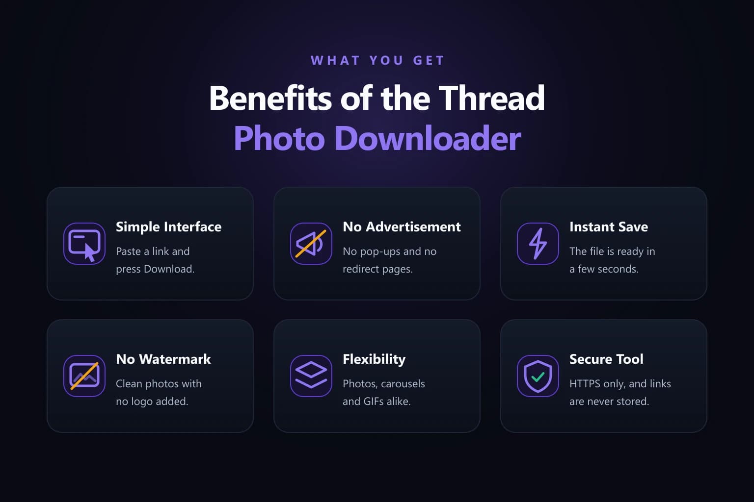 Six Thread Photo Downloader benefits shown as tiles: simple interface, no advertisement, instant save, no watermark, flexibility and secure tool